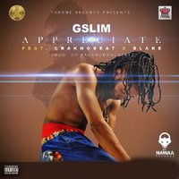 Appreciate - Craknobeat & Blake & GSlim