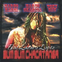 Bum Bum Chacatanga - Marco Marzi & Lazaro Lopez
