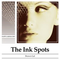 Don't Let Old Age Creep up on You - The Ink Spots