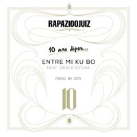 Entri Mi Ku Bo (10 Anos Depois) - Rapaz 100 Juiz