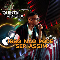 Quintal do Tocha: Isso Não Pode Ser Assim - MC Tocha & Thiago Soares