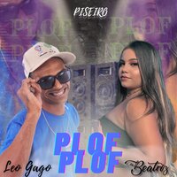Plof Plof Piseiro - Leo Gago & Mc beatriz