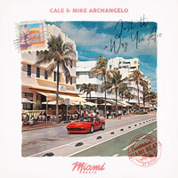 Just The Way You Are - Cale & Mike Archangelo