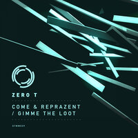 Gimme the Loot - Zero T