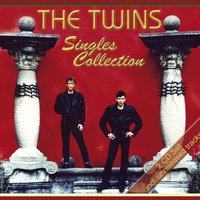Not The Loving Kind - The Twins
