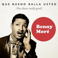 Soy Del Monte - Benny More