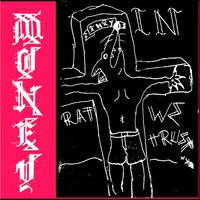 I Wasn't Made for Hell - Money