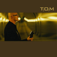 Was du suchst - Tom