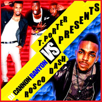 Go Shorty Go - DJ Cannon Banyon & Rosco Dash & T. Porter