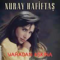 Bağışla Sevdiğim - Nuray Hafiftaş