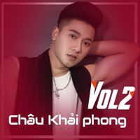 Loi Hua Em da Quen - Châu Khải Phong