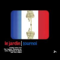 Le Jardin - Tournoi & Afternoons In Stereo