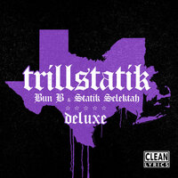 All Good - Bun B & Statik Selektah & Tobe Nwigwe