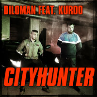 City Hunter - Diloman & Kurdo