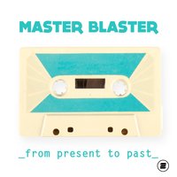 Come Clean - Master Blaster & Generation87