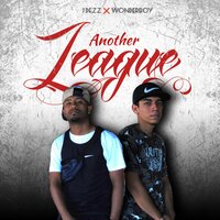 Another League - Wonderboy & J Dezz