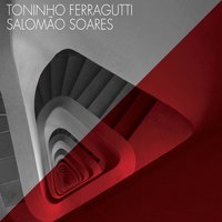Maracuteco - Salomão Soares & Toninho Ferragutti