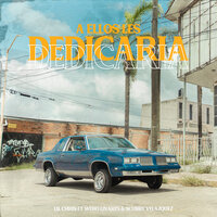 A Ellos Les Dedicaria - Lil Chris & Wero Linares & Scubby Velazquez