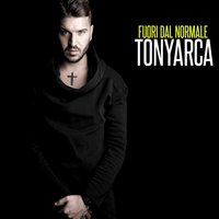 Ti prego amore dai - Tony Arca