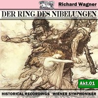 Das Rheingold - Wiener Symphoniker & Рихард Вагнер