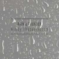 Satisfying Thunder - Rain & Thunder