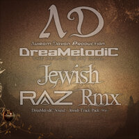 Jewish - DreaMelodiC & Aviram dayan & Aviram Dayan Production & Raz