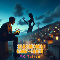 Se a Saudade Bater - MC Tairon