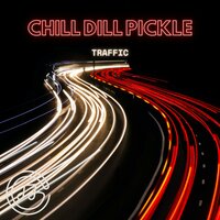 Traffic - chill dill pickle & Chg