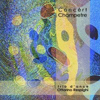 Suite d'après Corrette, Op. 161b: IV. Serenade - Trio d'Ance Ottorino Respighi & Дариус Мийо