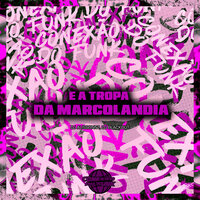 É a Tropa da Marcolândia - DJ ALISSONN1 & DJ BlackOut