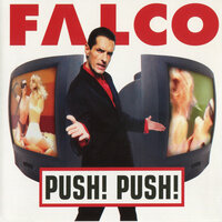 Push! Push! - Falco & Dee Jay Sören
