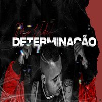 Determinação - MC Vidal & Matheuszin DJ