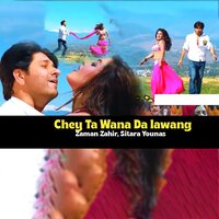 Chey Ta Wana Da lawang - Zaman Zahir & Sitara Younas
