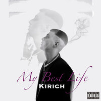 My Best Life - KIRICH