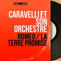 Roméo - Caravelli et son orchestre