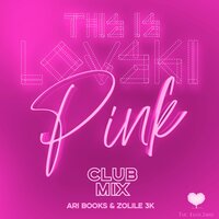 Pink - This is LOVSKI & Ari Books & Zolile 3K & Kaleta & Jahari