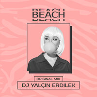 Beach - DJ Yalçın Erdilek