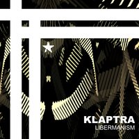 Libermanism - Klaptra
