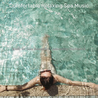 Astounding Music for Mineral Baths - Comfortable Relaxing Spa Music