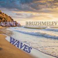 Waves - Agent Z & BRUZHMELEV
