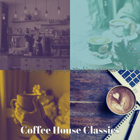 Smart Music for Lockdowns - Coffee House Classics
