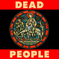 You Won’t Make It - Dead People