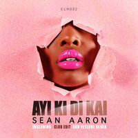 Ayi Ki Di Kai - Sean Aaron & VetLove