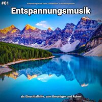 Entspannungsmusik pt. 49 - Entspannungsmusik sanft & Schlafmusik & Entspannungsmusik