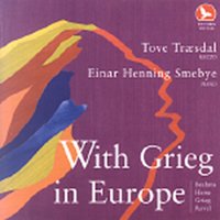 Sechs Deutsche Lieder, Op. 48. Gruss - Tove Træsdal & Einar Henning Smebye & Эдвард Григ