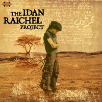 Millim Yaffot Me’Eleh (Nicer Words Than These) - The Idan Raichel Project
