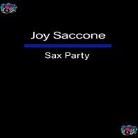 Sax Party - Joy Saccone