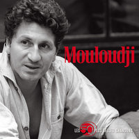 Dis quand reviendras-tu ? - Mouloudji