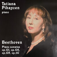 Piano Sonata No. 29 in B-Flat Major, Op. 106: IV. Introduzione. Largo - Fuga: Allegro risoluto - Tatiana Pikayzen & Ludwig van Beethoven
