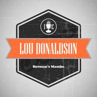 When My Dreamboat Come Home - Lou Donaldson & Jimmy Smith